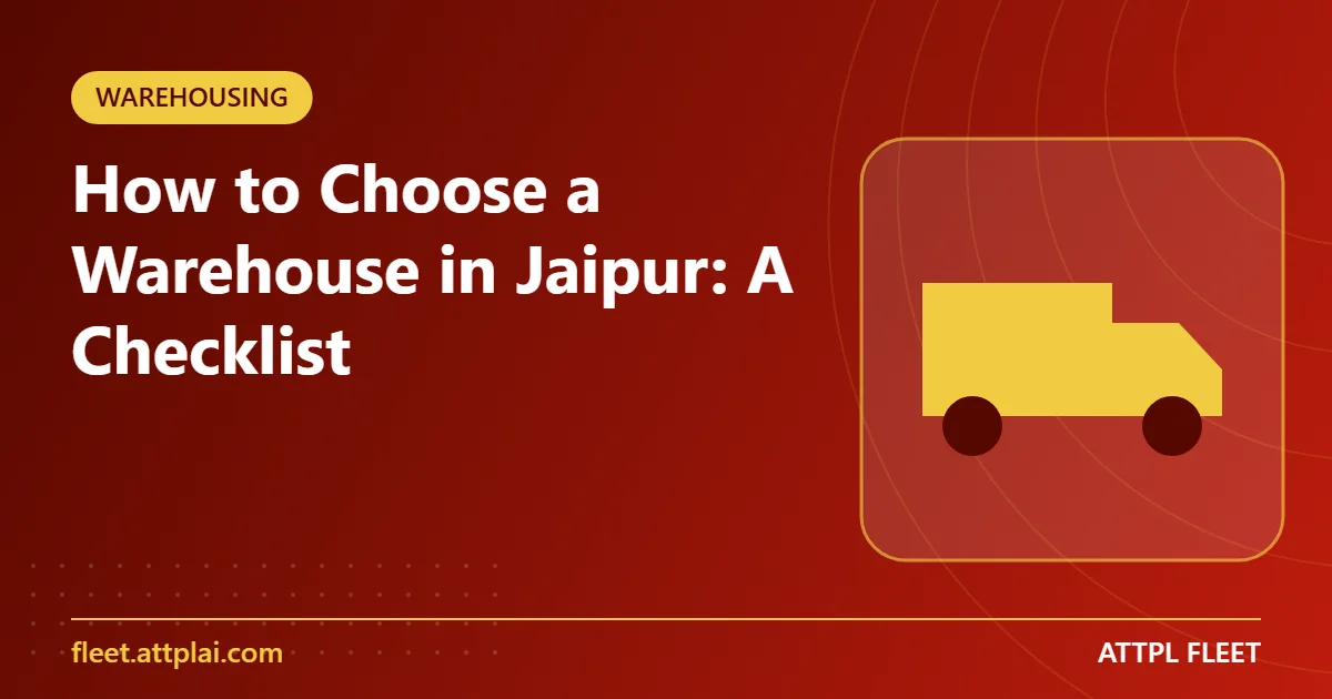 How to Choose a Warehouse in Jaipur: A Checklist