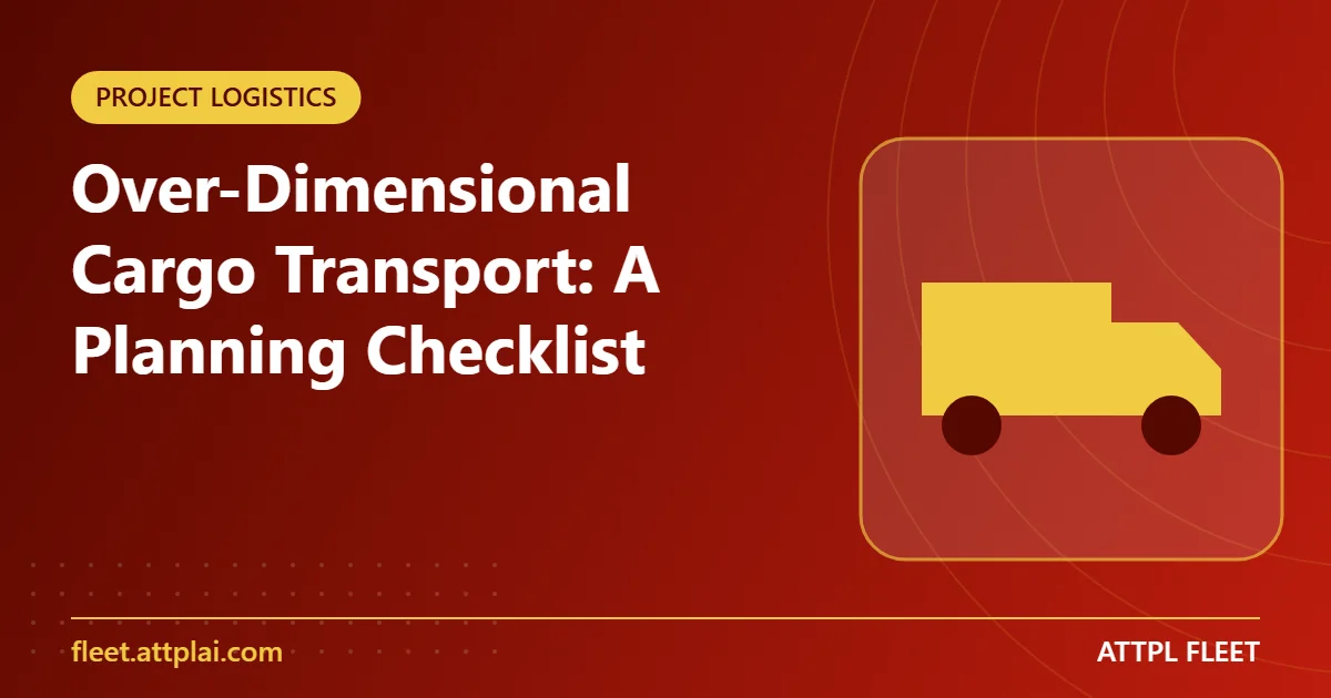 Over-Dimensional Cargo Transport: A Planning Checklist